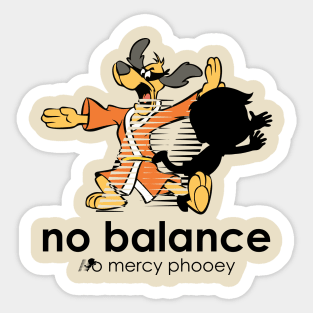 No Mercy, No Balance Sticker